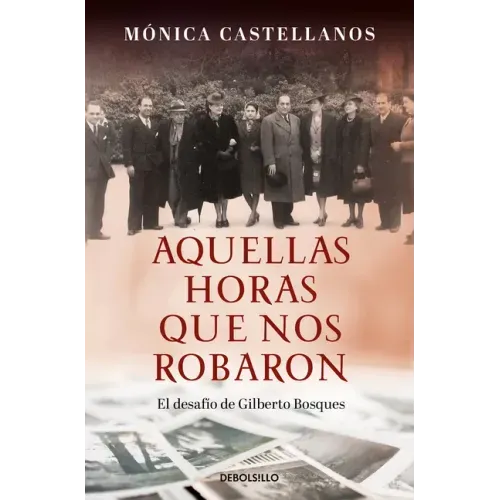 Aquellas Horas Que Nos Robaron / Those Hours They Stole from Us