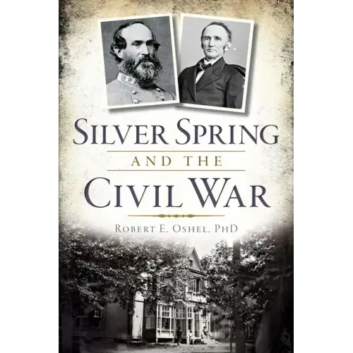 Silver Spring and the Civil War