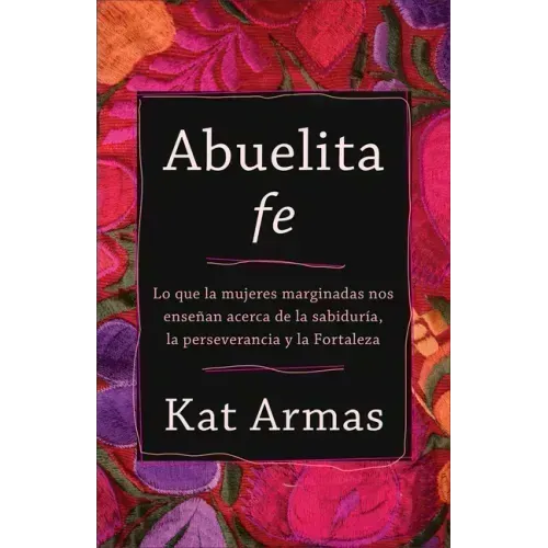 Abuelita fe