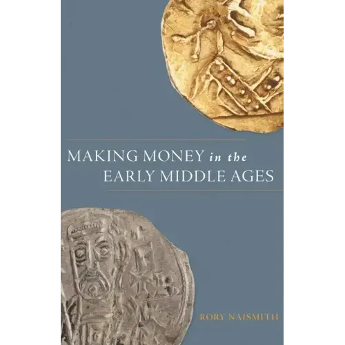Making Money in the Early Middle Ages