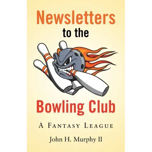 Newsletters to the Bowling Club: A Fantasy League