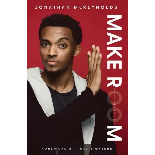 Make Room: Finding Where Faith Fits