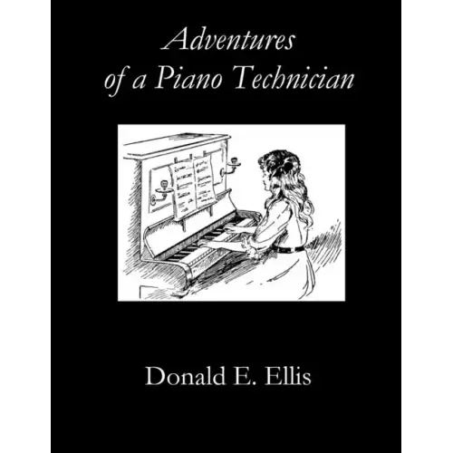 Adventures of a Piano Technician