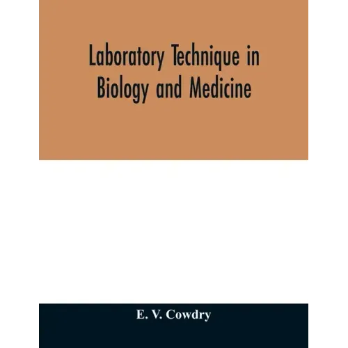 Laboratory technique in biology and medicine