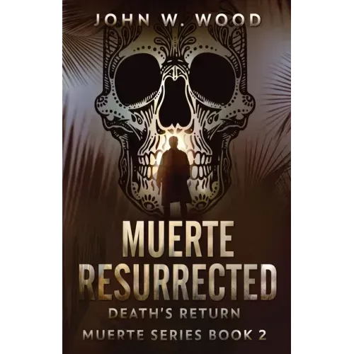 Muerte Resurrected: Death's Return