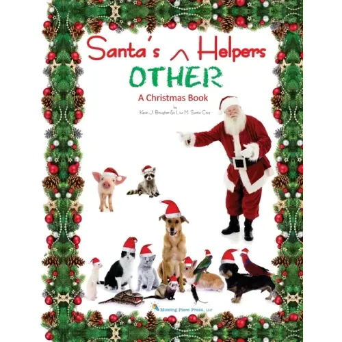 Santa's OTHER Helpers: A Christmas Book