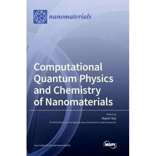Computational Quantum Physics and Chemistry of Nanomaterials