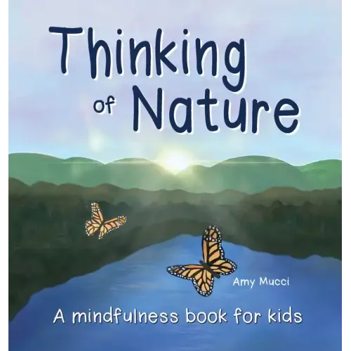 Thinking of Nature: A mindfulness book for kids