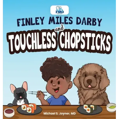Finley Miles Darby and Touchless Chopsticks