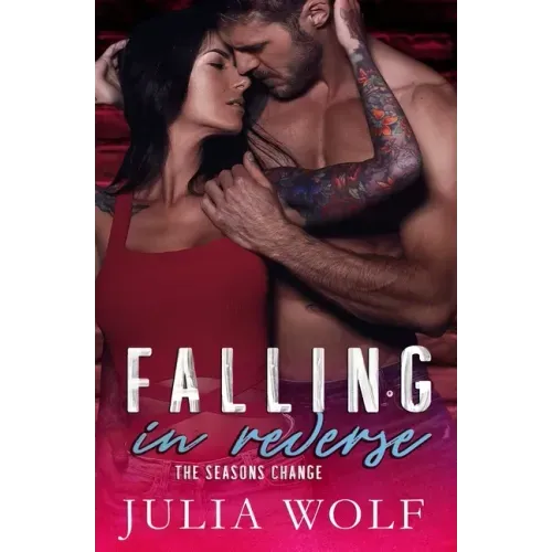 Falling in Reverse: A Rock Star Romance