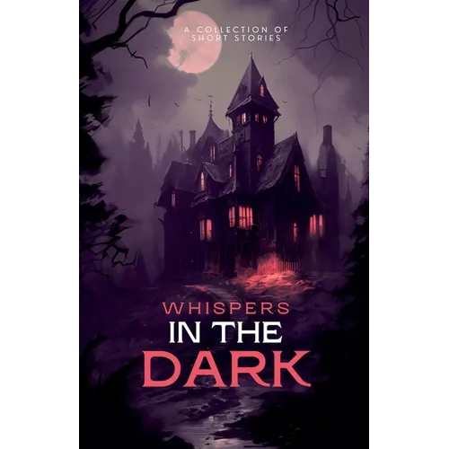 Whispers in the Dark