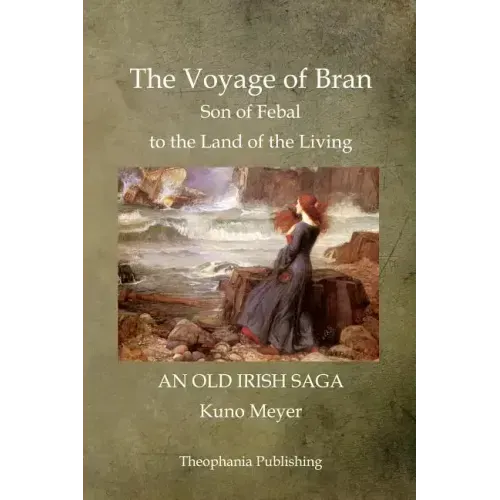 The Voyage of Bran Son of Febal to the Land of the Living