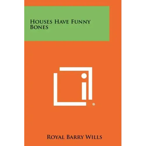 Houses Have Funny Bones
