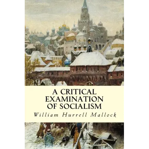 A Critical Examination of Socialism