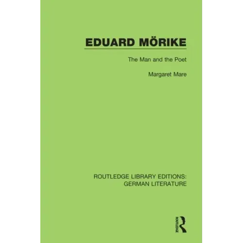 Eduard Mörike: The Man and the Poet