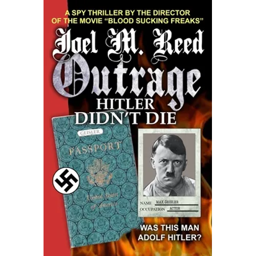 Outrage: Hitler Didn't Die