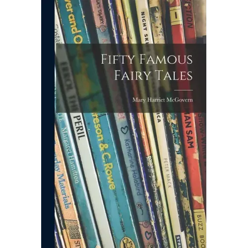 Fifty Famous Fairy Tales