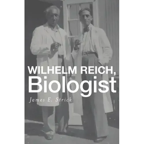 Wilhelm Reich, Biologist