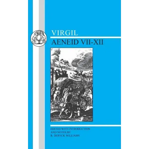 Virgil: Aeneid VII-XII