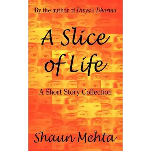 A Slice of Life