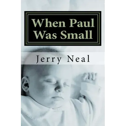When Paul Was Small: And Other Poems and Political Satires