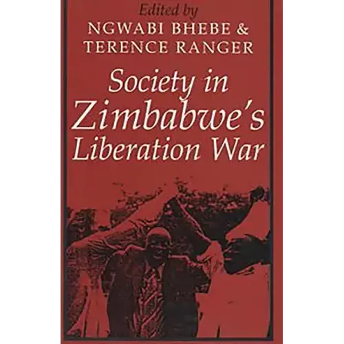 Society in Zimbabwe's Liberation War