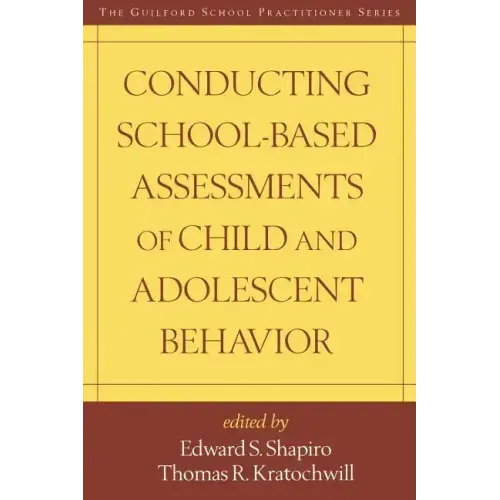 Conducting School-Based Assessments of Child and Adolescent Behavior