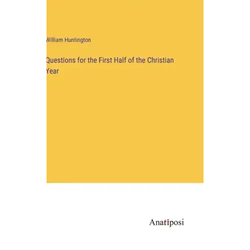 Questions for the First Half of the Christian Year