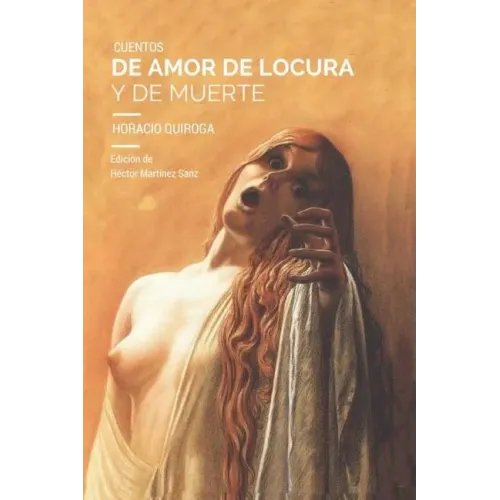 Cuentos de amor de locura y de muerte