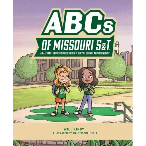 ABCs of Missouri S&t: An Alphabet Book for Missouri University of Science and Technology