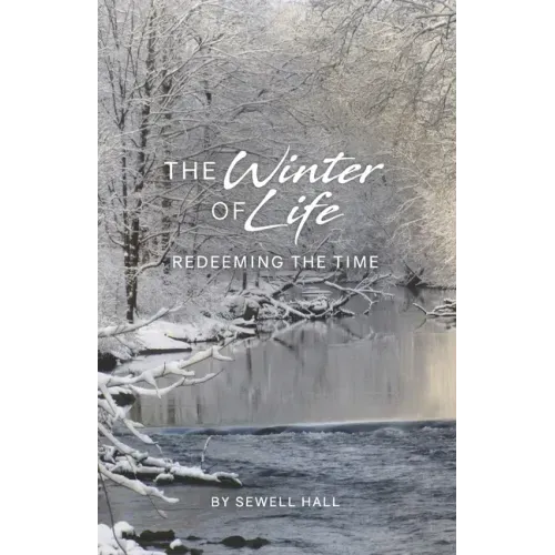 The Winter of Life: Redeeming the Time