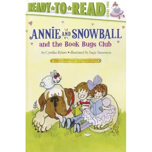 Annie and Snowball and the Book Bugs Club: Ready-To-Read Level 2