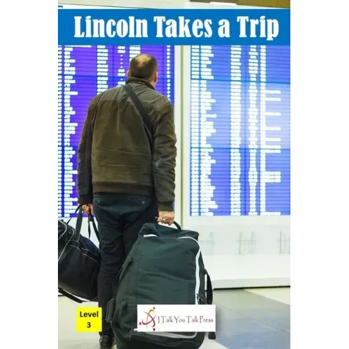 Lincoln Takes a Trip