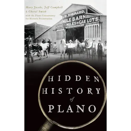 Hidden History of Plano