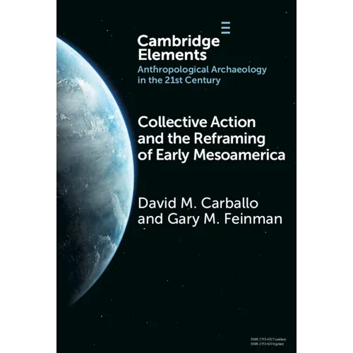 Collective Action and the Reframing of Early Mesoamerica
