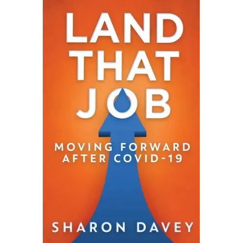 Land That Job - Moving Forward After Covid-19