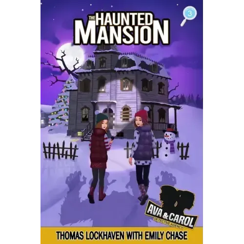 The Haunted Mansion (Book 3): Ava & Carol Detective Agency