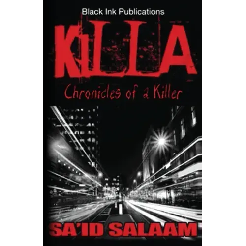 Killa: Chronicles of a Stick-Up Kid