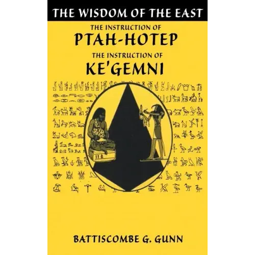 The Teachings of Ptahhotep: The Oldest Book in the World