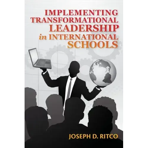 Implementing Transformational Leadership in International Schools