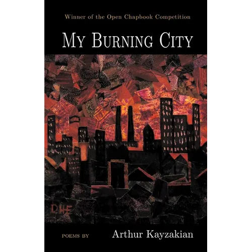My Burning City: WINNER of the 2021 Open Chapbook Competition