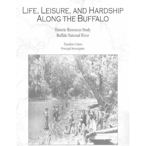 Life, Leisure and Hardship Along the Buffalo
