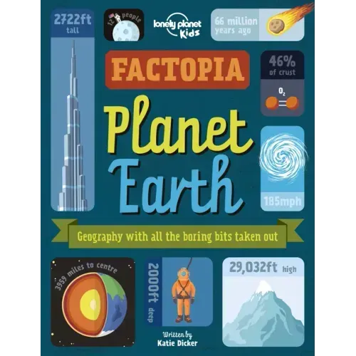 Lonely Planet Kids Factopia - Planet Earth