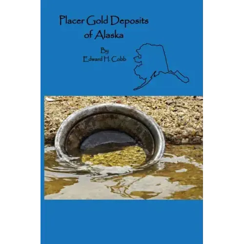 Placer Gold Deposits of Alaska