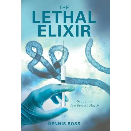 The Lethal Elixir
