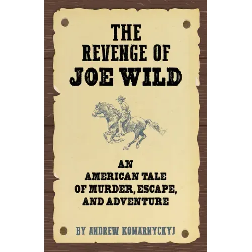 The Revenge of Joe Wild
