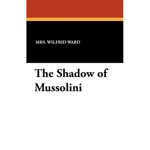The Shadow of Mussolini