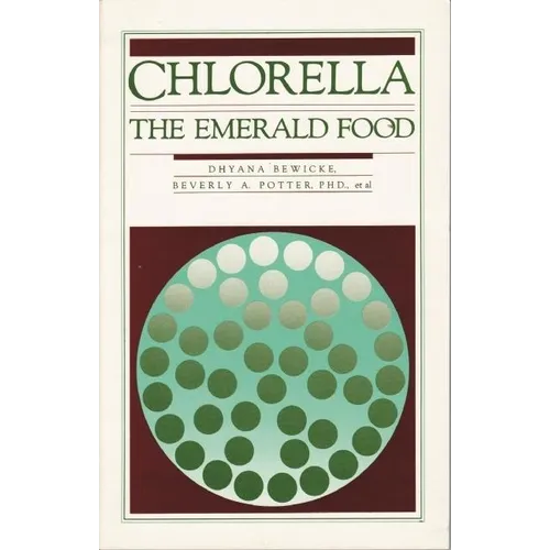 Chlorella: The Emerald Food