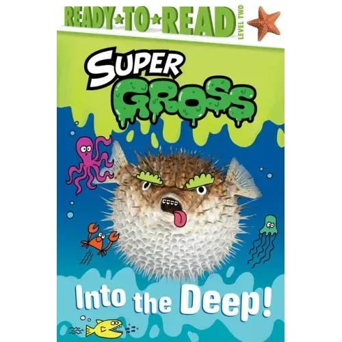 Into the Deep!: Ready-To-Read Level 2
