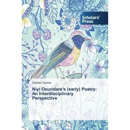 Niyi Osundare's (early) Poetry: An Interdisciplinary Perspective